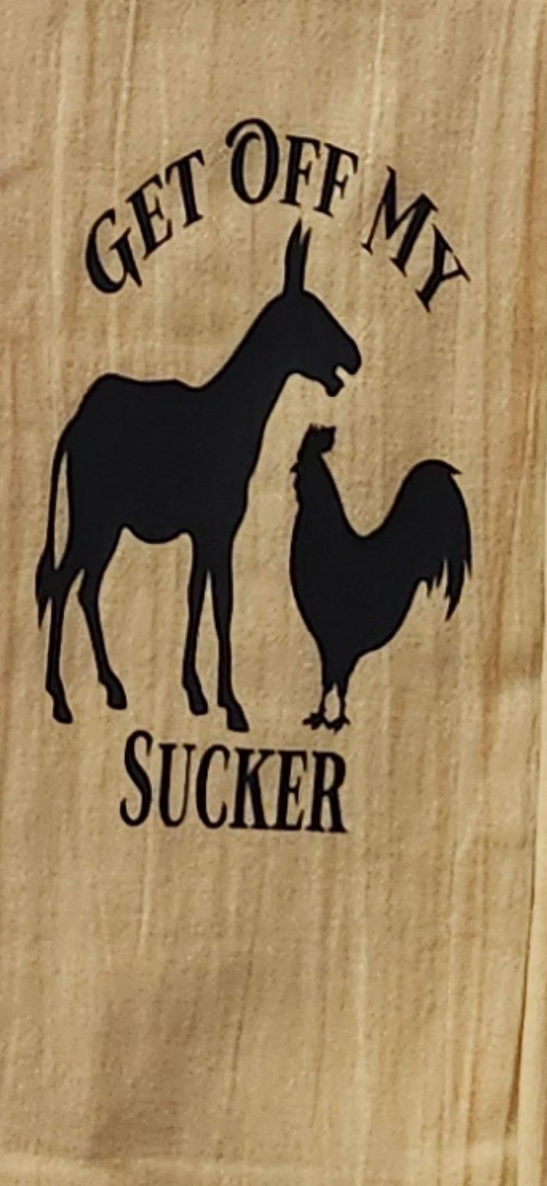 Tea Towel (Get Off My A$$, C*ck Sucker)