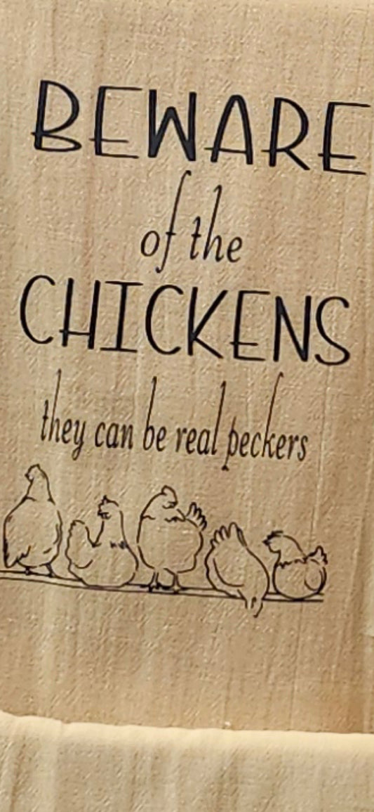 Tea Towel (Beware of the Chickens)