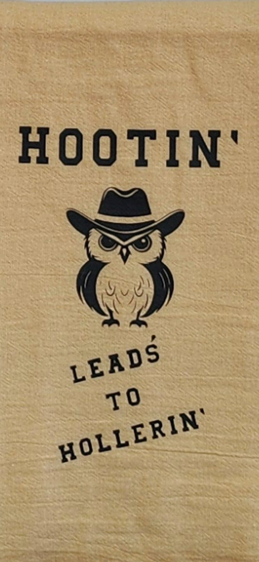 Tea Towel (Hootin' Leads to Hollerin')